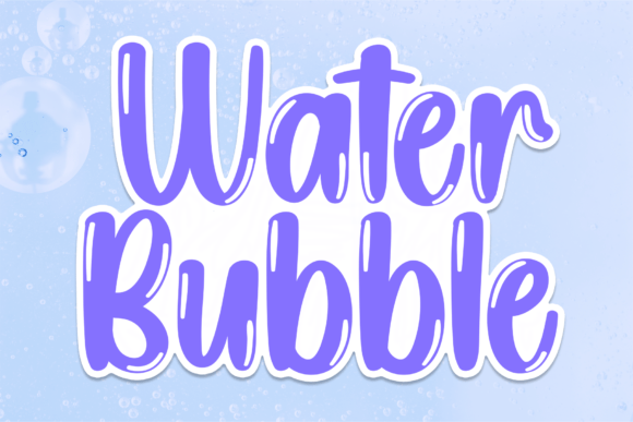 Water Bubble: The Perfect Display Font for Joyful Crafts